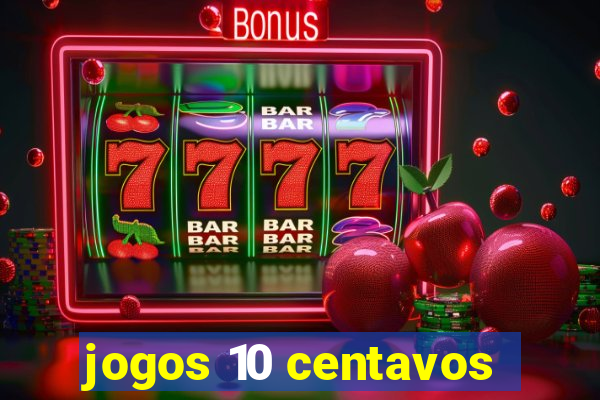 jogos 10 centavos