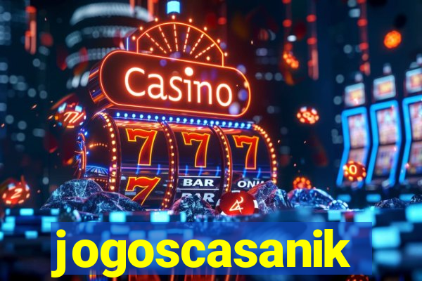 jogoscasanik