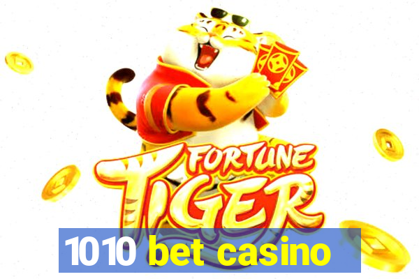 1010 bet casino