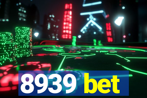 8939 bet