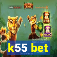 k55 bet