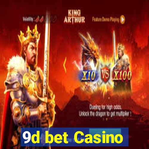 9d bet Casino