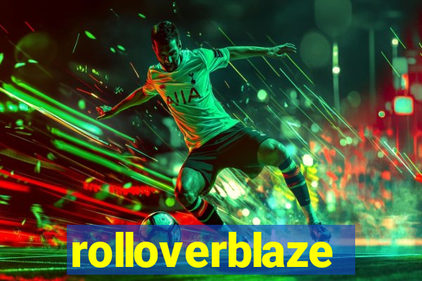 rolloverblaze