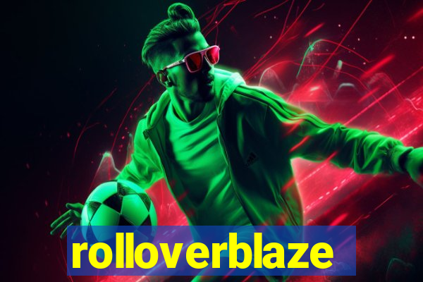 rolloverblaze