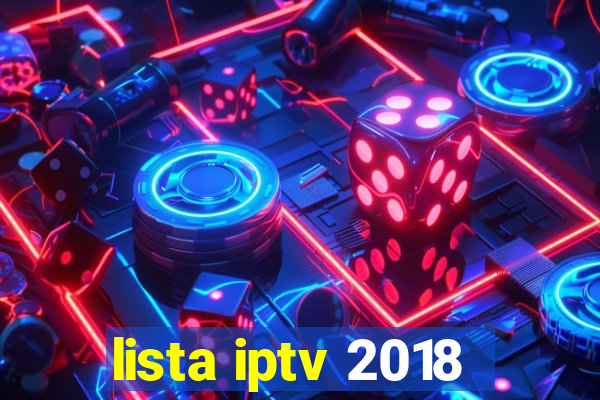 lista iptv 2018