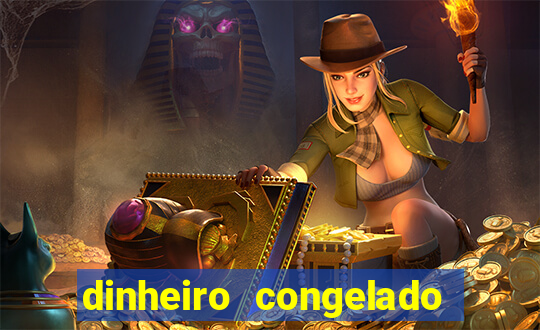 dinheiro congelado na plataforma de jogos