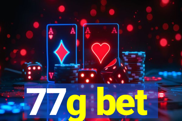 77g bet