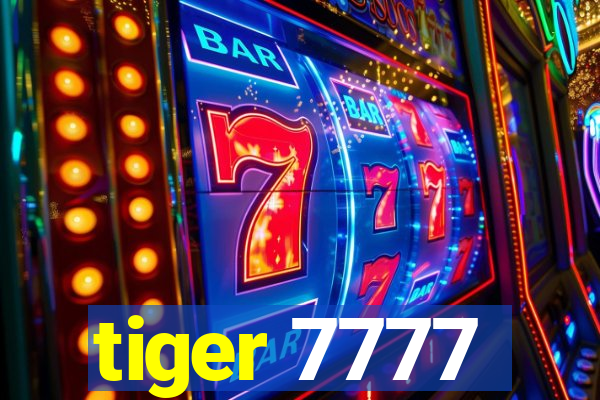 tiger 7777