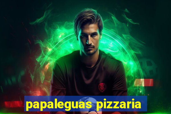 papaleguas pizzaria