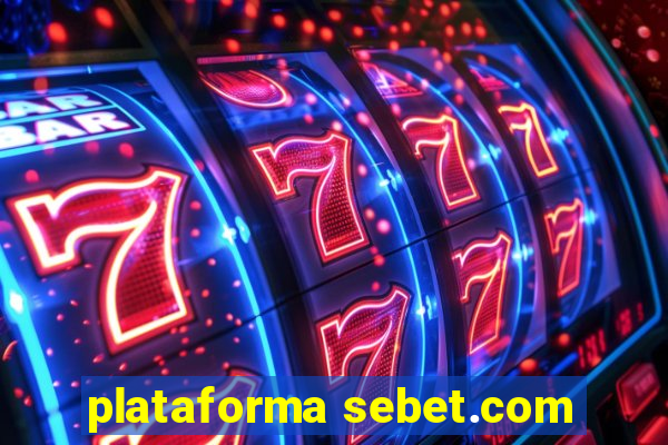 plataforma sebet.com