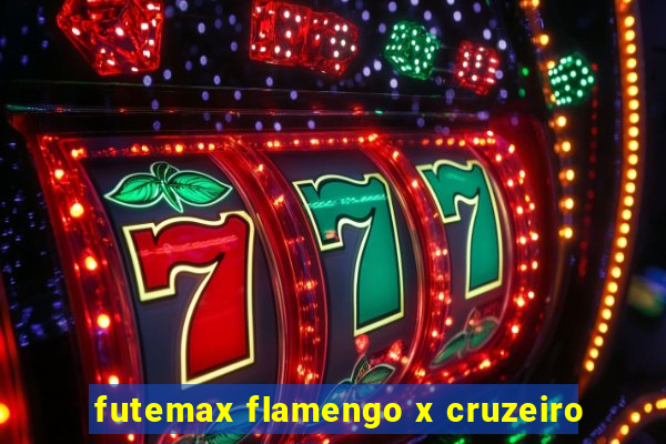 futemax flamengo x cruzeiro