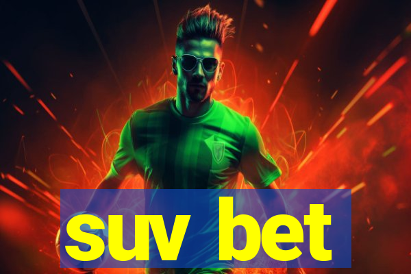 suv bet