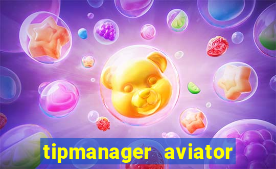 tipmanager aviator aposta ganha