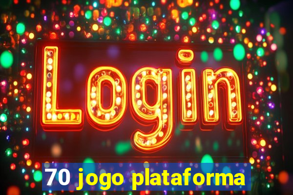 70 jogo plataforma