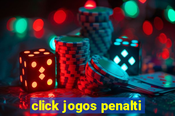 click jogos penalti