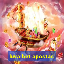 luva bet apostas