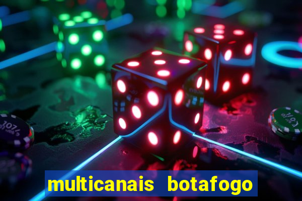 multicanais botafogo x vitoria