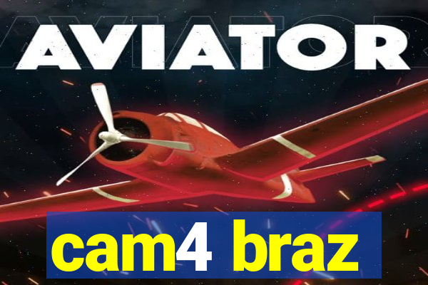 cam4 braz