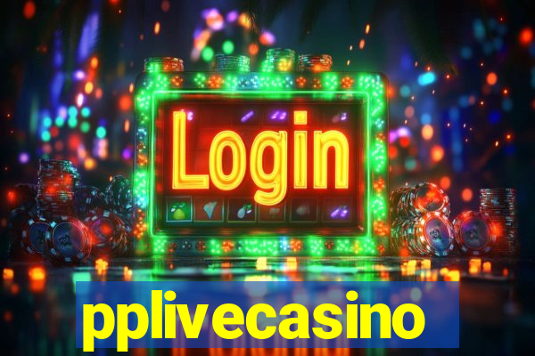 pplivecasino