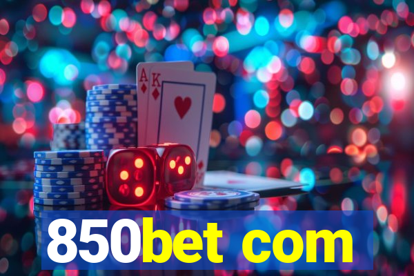 850bet com