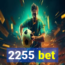 2255 bet