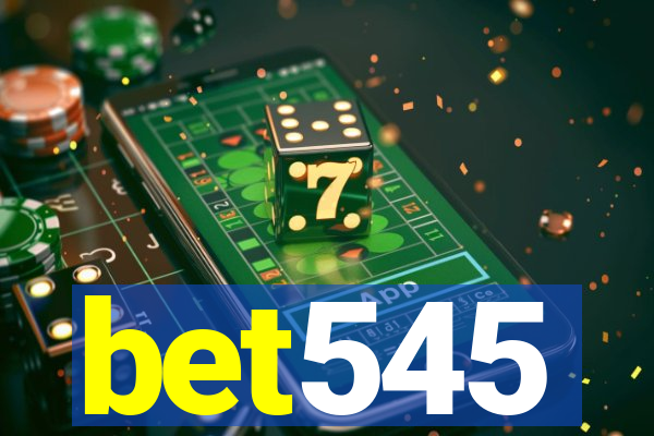 bet545