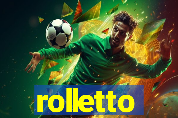 rolletto