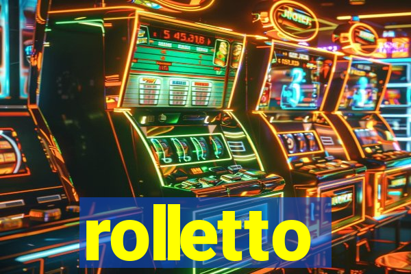 rolletto