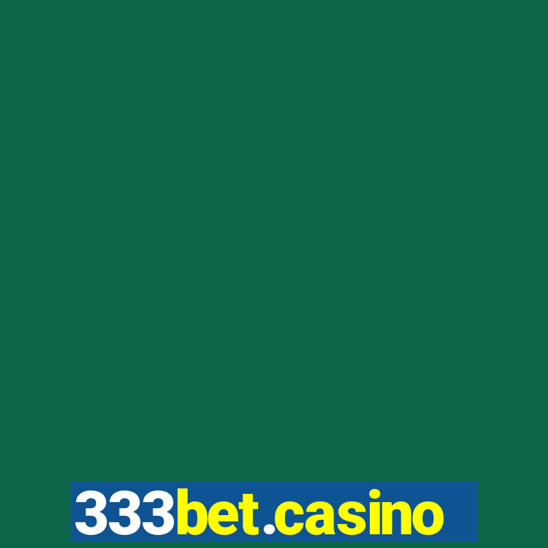 333bet.casino