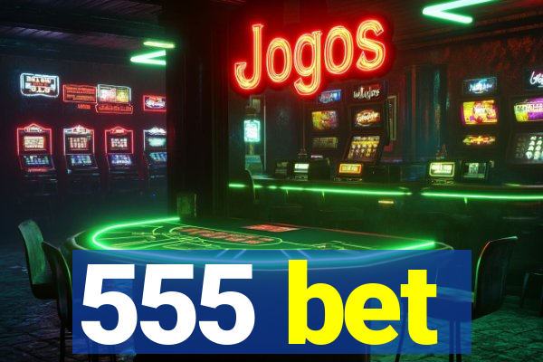 555 bet