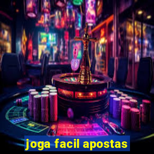 joga facil apostas