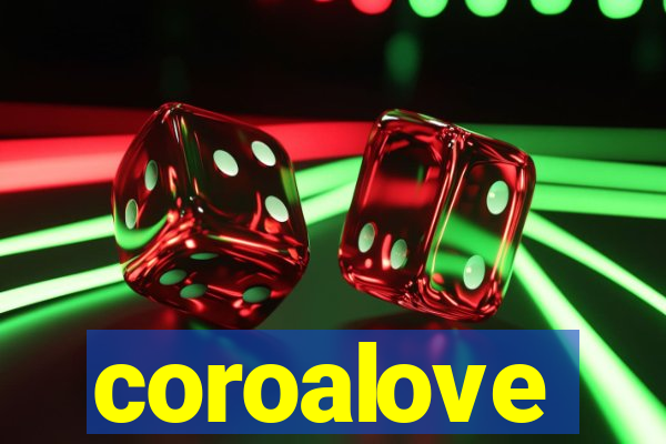 coroalove