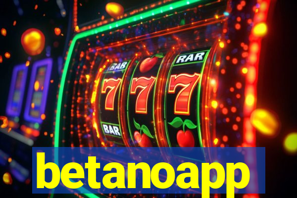 betanoapp