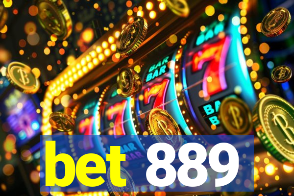 bet 889