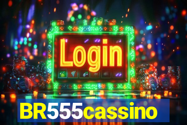 BR555cassino