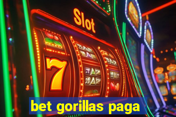 bet gorillas paga