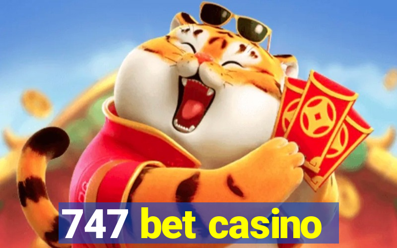 747 bet casino