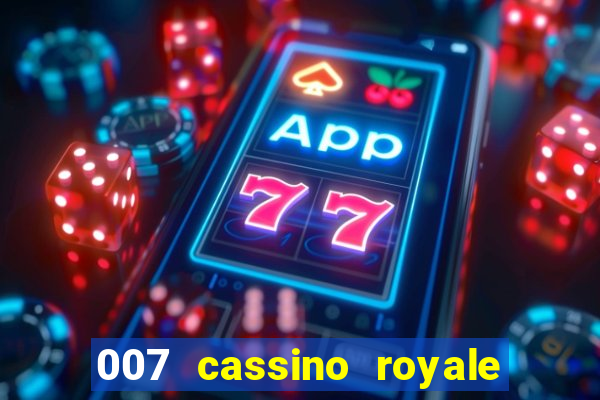 007 cassino royale download dublado avi