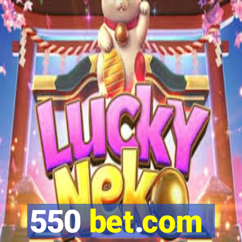 550 bet.com