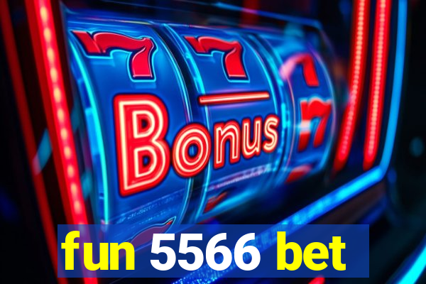 fun 5566 bet