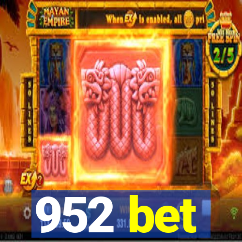 952 bet