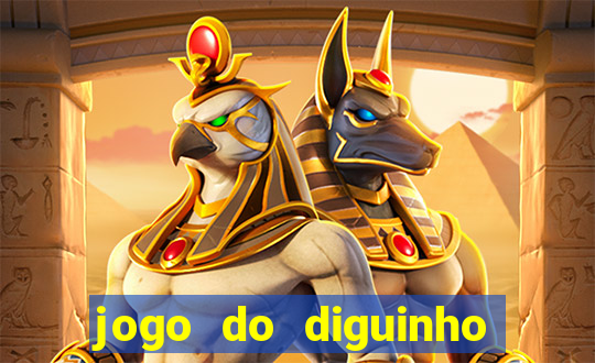 jogo do diguinho para ganhar dinheiro