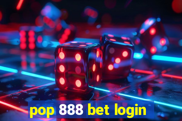 pop 888 bet login