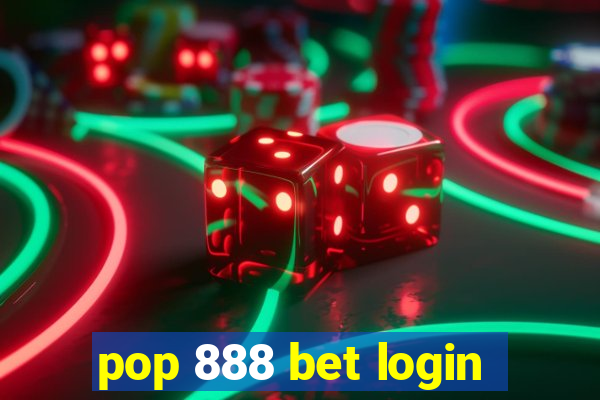 pop 888 bet login