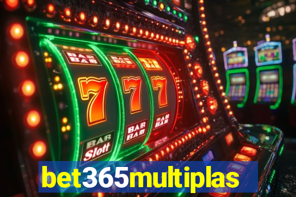 bet365multiplas