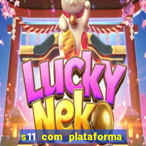 s11 com plataforma de jogos