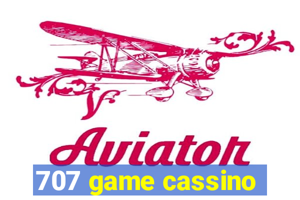 707 game cassino