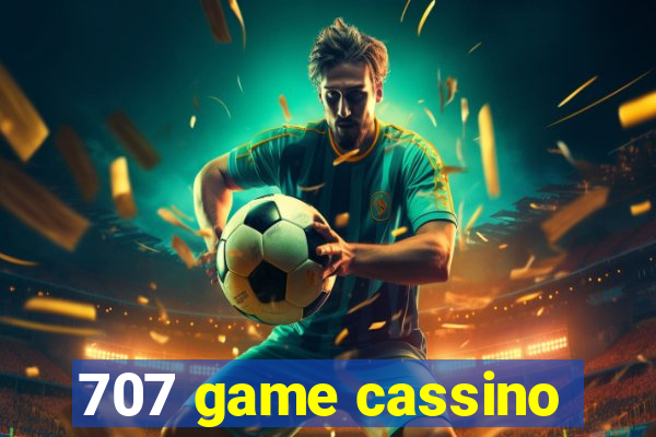 707 game cassino