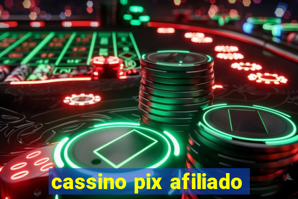 cassino pix afiliado