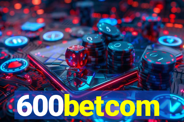 600betcom